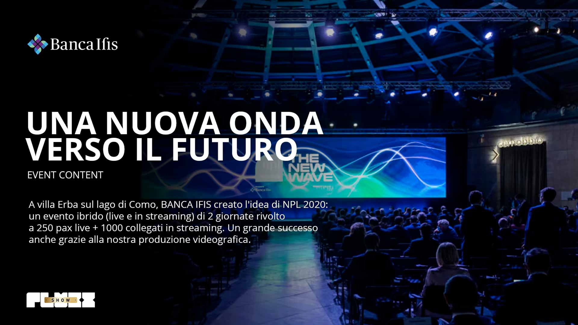 Fluxx Srl Produzione video per evento NPL 2020 per la banca Ifis